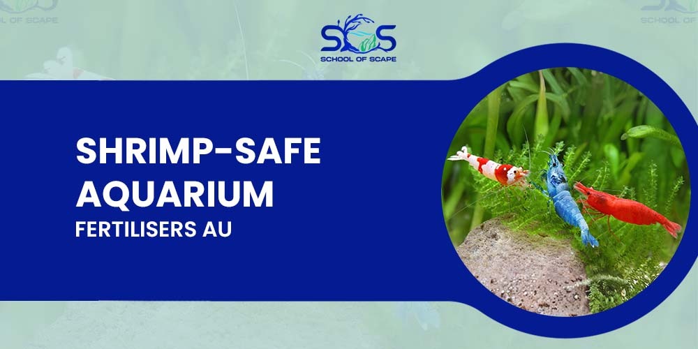 Shrimp-Safe Aquarium Fertilisers AU